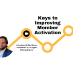 Keys to Improving Member Activation 