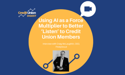 Using AI as a Force Multiplier to Better ‘Listen’ to Credit Union Members
